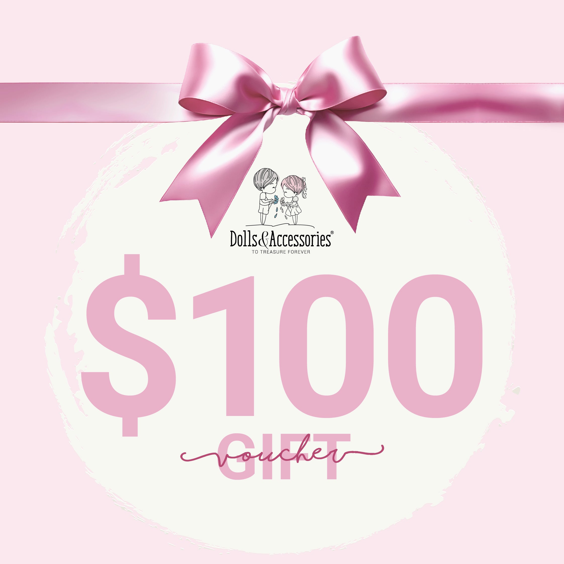 Dolls and Accessories $100 Gift Card